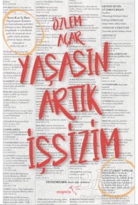 Yaşasın Artık İşsizim