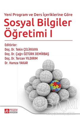 Yeni Program ve Ders İçeriklerine Göre Sosyal Bilgiler Öğretimi 1