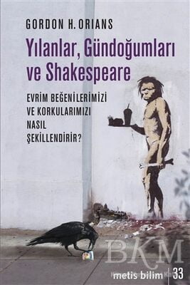 Yılanlar, Gündoğumları ve Shakespeare