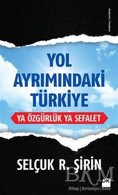 Yol Ayrımındaki Türkiye