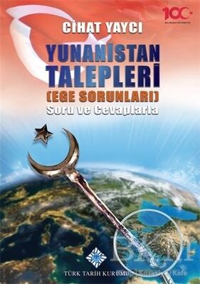 Yunanistan Talepleri Ege Sorunları Soru ve Cevaplarla