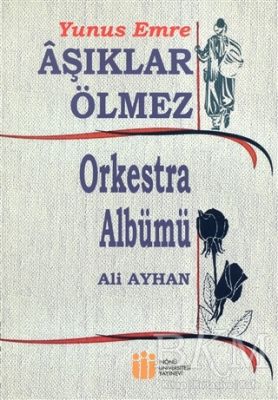 Yunus Emre Aşıklar Ölmez