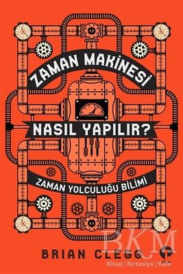 Zaman Makinesi Nasıl Yapılır?