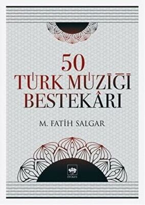 50 Türk Müziği Bestekarı