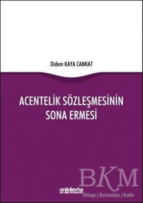 Acentelik Sözleşmesinin Sona Ermesi