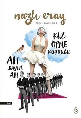 Ah Bayım Ah - Kız Öpme Kuyruğu