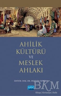 Ahilik Kültürü ve Meslek Ahlakı