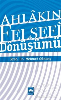 Ahlakın Felsefi Dönüşümü