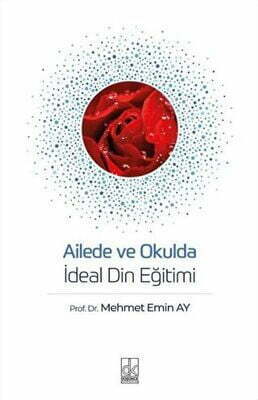 Ailede ve Okulda İdeal Din Eğitimi