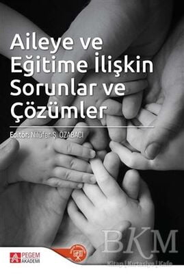 Aileye ve Eğitime İlişkin Sorunlar ve Çözümler