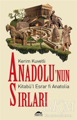 Anadolu’nun Sırları