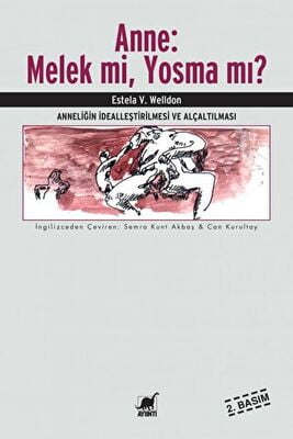 Anne: Melek mi, Yosma mı?