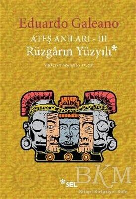 Ateş Anıları 3 - Rüzgarın Yüzyılı