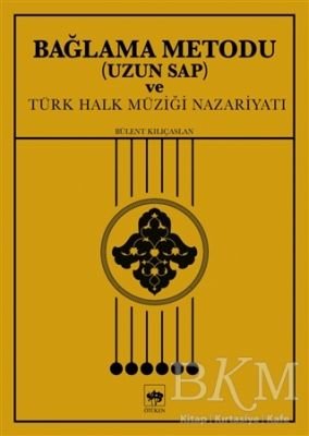 Bağlama Metodu Uzun Sap ve Türk Halk Müziği Nazariyatı