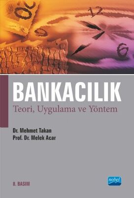 Bankacılık - Teori, Uygulama ve Yöntem