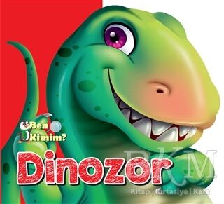 Ben Kimim? - Dinozor