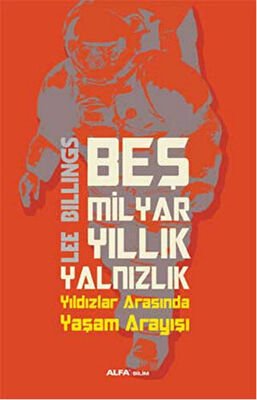 Beş Milyar Yıllık Yalnızlık