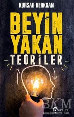 Beyin Yakan Teoriler