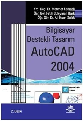 Bilgisayar Destekli Tasarım AutoCAD 2004