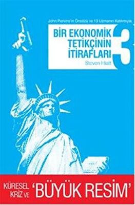 Bir Ekonomik Tetikçinin İtirafları 3.Kitap