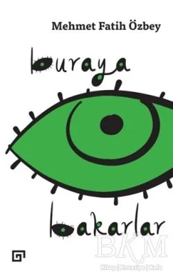 Buraya Bakarlar Buraya Bakarlar