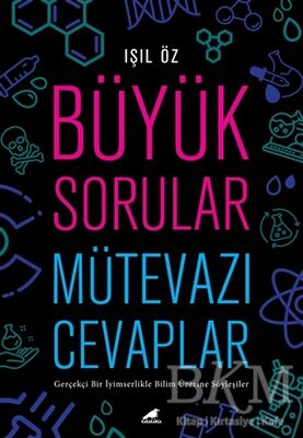 Büyük Sorular Mütevazı Cevaplar