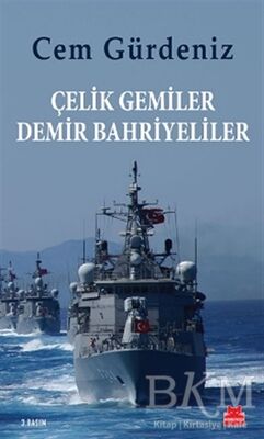 Çelik Gemiler Demir Bahriyeliler