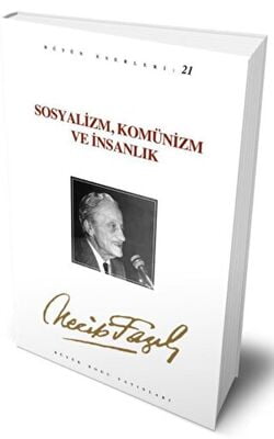 Çepçevre Sosyalizm, Komünizm ve İnsanlık : 20 - Necip Fazıl Bütün Eserleri