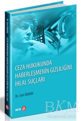 Ceza Hukukunda Haberleşmenin Gizliliğini İhlal Suçları