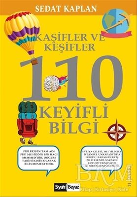 Kaşifler ve Keşifler 110 Keyifli Bilgi