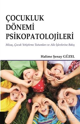 Çocukluk Dönemi Psikopatolojileri