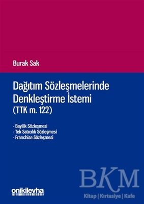 Dağıtım Sözleşmelerinde Denkleştirme İstemi TTK m.122