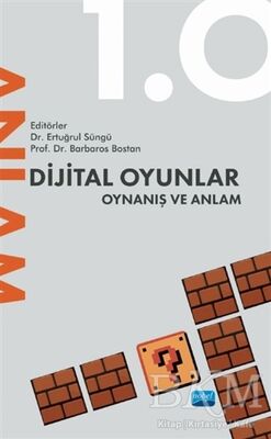 Dijital Oyunlar 1.0 Oynanış ve Anlam