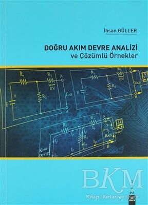 Doğru Akım Devre Analizi ve Çözümlü Örnekler