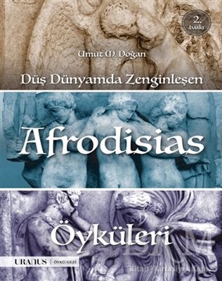 Düş Dünyamda Zenginleşen Afrodisias Öyküleri