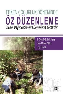 Erken Çocukluk Döneminde Öz Düzenleme