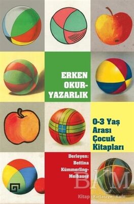 Erken Okur-Yazarlık - 0-3 Yaş Arası Çocuk Kitapları