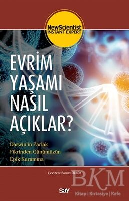 Evrim Yas¸amı Nasıl Ac¸ıklar?