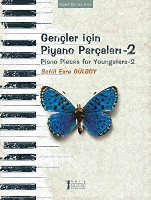 Gençler İçin Piyano Parçaları - 2 - Piano Pieces for Youngsters -2