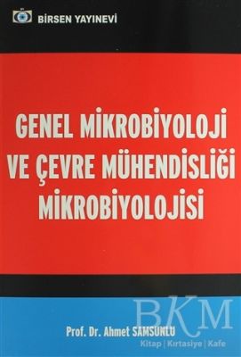 Genel Mikrobiyoloji ve Çevre Mühendisliği Mikrobiyolojisi