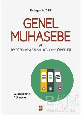 Genel Muhasebe ve Tekdüzen Hesap Planı Uygulama Örnekleri