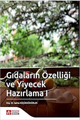 Gıdaların Özelliği ve Yiyecek Hazırlama 1