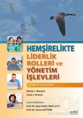 Hemşirelikte Liderlik Rolleri ve Yönetim İşlevleri