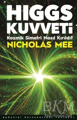 Higgs Kuvveti