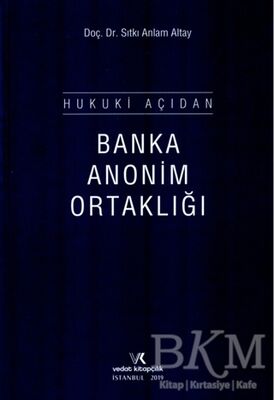 Hukuki Açıdan Banka Anonim Ortaklığı