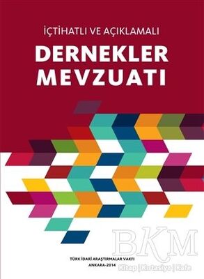 İçtihatlı Ve Açıklamalı Dernekler Mevzuatı