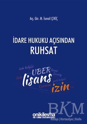 İdare Hukuku Açısından Ruhsat