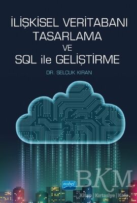 İlişkisel Veritabanı Tasarlama ve SQL ile Geliştirme