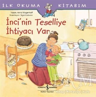 İnci’nin Teselliye İhtiyacı Var - İlk Okuma Kitabım