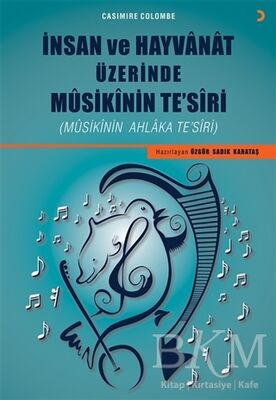 İnsan ve Hayvanat Üzerinde Musikinin Te’siri